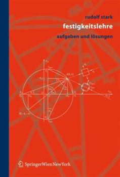 Hardcover Festigkeitslehre: Aufgaben Und Lösungen [German] Book