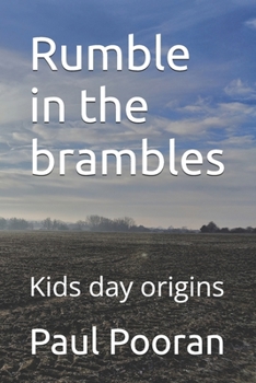 Paperback Rumble in the brambles: Kids day origins Book