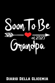 Diario Della Glicemia: 6x9 Diario Del Diabete O Diario Dello Zucchero Nel Sangue Per 1 Anno / 53 Settimane. Giornale Del Diabete Per La Glicemia Come ... In Forma Prestampata. (Italian Edition)