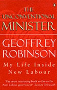 Paperback Unconventional Minister: My Life Inside New Labour Book