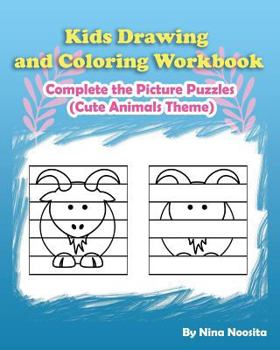 Paperback Kids Drawing and Coloring Workbook: Complete the Picture Puzzles (Cute Animals Theme) Book