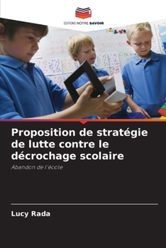 Paperback Proposition de stratégie de lutte contre le décrochage scolaire [French] Book