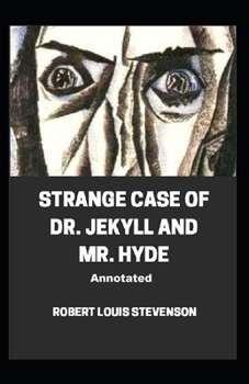 Paperback Strange Case of Dr. Jekyll and Mr. Hyde Annotated Book