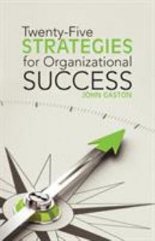 Paperback Twenty-Five Strategies for Organizational Success Book