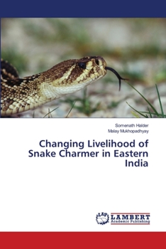 Paperback Changing Livelihood of Snake Charmer in Eastern India Book