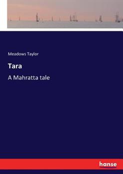 Paperback Tara: A Mahratta tale Book