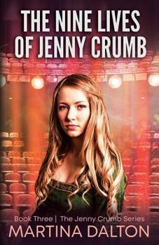 The Nine Lives of Jenny Crumb - Book #3 of the Jenny Crumb