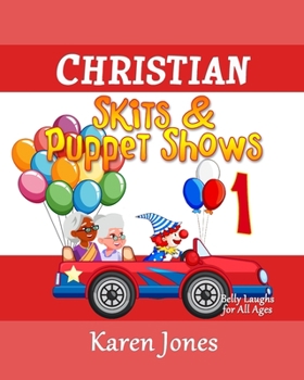 Paperback Christian Skits & Puppet Shows: Belly Laughs for All Ages Book