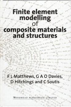 Hardcover Finite Element Modelling of Composite Materials and Structures Book