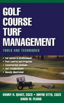 Hardcover Golf Course Turf Management: Tools and Techniques Book