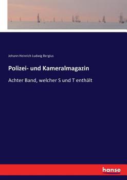 Paperback Polizei- und Kameralmagazin: Achter Band, welcher S und T enthält [German] Book