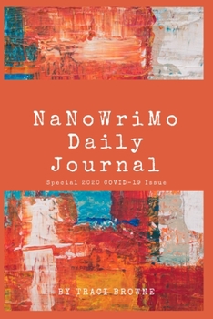 Paperback NaNoWriMo Daily Journal: Special 2020 COVID-19 Issue Book
