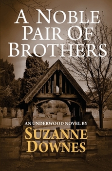 Paperback A Noble Pair Of Brothers: An Underwood Mystery Book