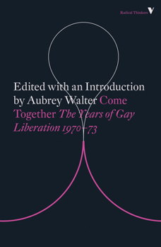 Paperback Come Together: Years of Gay Liberation Book