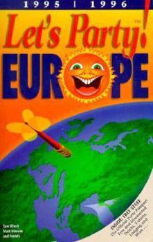 Paperback Let's Party Europe/Book and Party Passport, 1995-96 (Lets Party Guides) Book