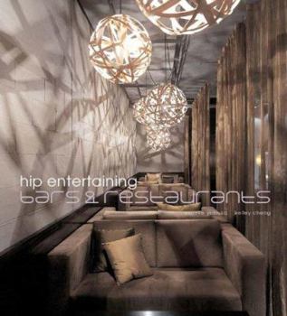 Hardcover Hip Entertaining: Bars and Restaurants Book