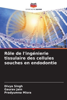 Paperback Rôle de l'ingénierie tissulaire des cellules souches en endodontie [French] Book