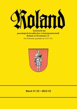 Paperback Roland 31/32: Zeitschrift der genealogisch-heraldischen Arbeitsgemeinschaft Roland zu Dortmund e.V. [German] Book