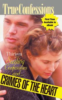 Paperback Thirteen Sizzling Confessions and Crimes of the Heart Book