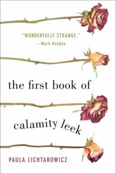 Paperback The First Book of Calamity Leek Book
