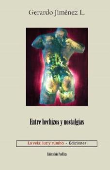 Paperback Entre hechizos y nostalgias [Spanish] Book