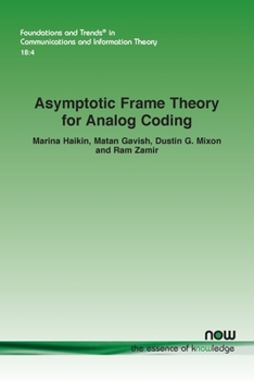 Paperback Asymptotic Frame Theory for Analog Coding Book