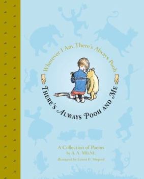 Hardcover There's Always Pooh and Me (Winnie-the-Pooh) Book