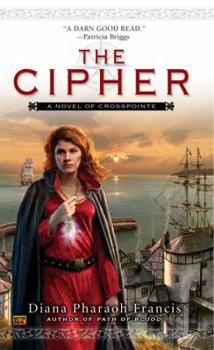The Cipher: A Novel of Crosspointe - Book #1 of the Crosspointe Chronicles