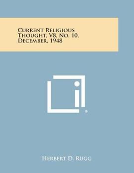 Paperback Current Religious Thought, V8, No. 10, December, 1948 Book