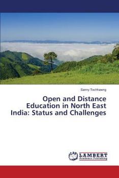 Paperback Open and Distance Education in North East India: Status and Challenges Book