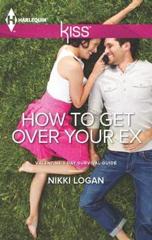 How to Get Over Your Ex - Book  of the Valentine's Day Survival Guide duet