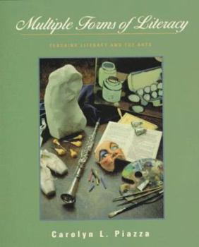 Paperback Multiple Forms of Literacy: Teaching Literacy and the Arts Book