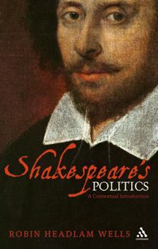 Paperback Shakespeare's Politics: A Contextual Introduction Book