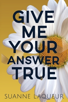 Paperback Give Me Your Answer True Book
