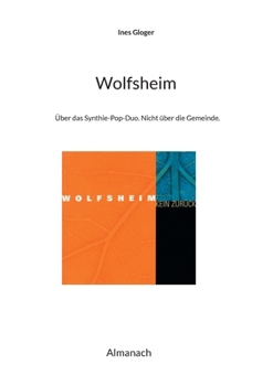 Paperback Wolfsheim: ?ber das Synthie-Pop-Duo. Nicht ?ber die Gemeinde. [German] Book