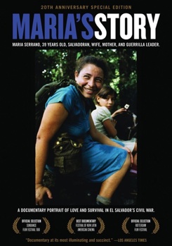 Maria's Story: Documentary Portrait of Love & Survival in El Salvador's Civil War