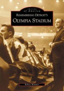 Paperback Remembering Detroit's Olympia Stadium Book