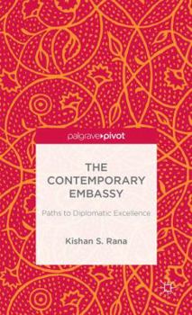 Hardcover The Contemporary Embassy: Paths to Diplomatic Excellence Book