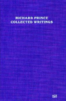 Hardcover Richard Prince: Collected Writings Book
