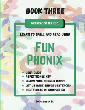 Paperback Fun Phonix Book Three: NexReader Series 1 Book