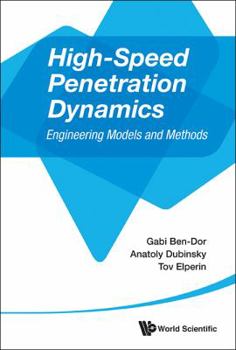 Hardcover High-Speed Penetration Dynamics: Engineering Models and Methods Book