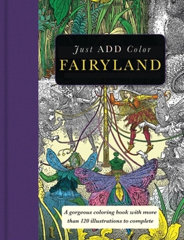 Paperback Fairyland: Gorgeous Coloring Books with More Than 120 Illustrations to Complete Book