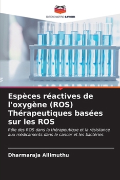 Paperback Espèces réactives de l'oxygène (ROS) Thérapeutiques basées sur les ROS [French] Book