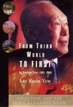 Hardcover From Third World to First: Singapore and the Asian Economic Boom Book