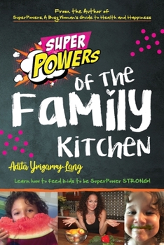 Paperback SuperPowers of the Family Kitchen Book