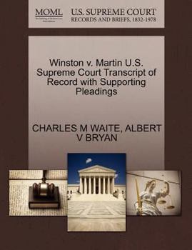 Paperback Winston V. Martin U.S. Supreme Court Transcript of Record with Supporting Pleadings Book