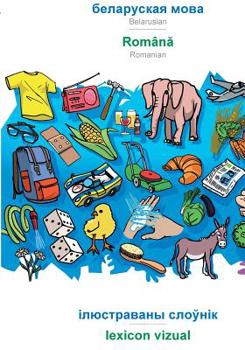 Paperback Belarusian (in cyrillic script) - Română, visual dictionary: BABADADA Belarusian (in cyrillic script) - Romanian, visual dictionary [Byelorussian] Book