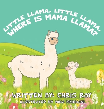 Hardcover Little Llama, Little Llama, Where is Mama Llama? Book