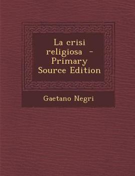 Paperback La Crisi Religiosa [Italian] Book