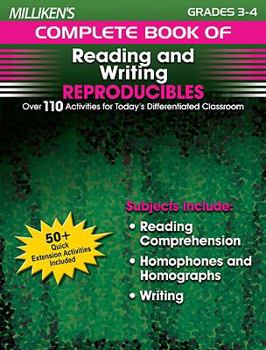 Paperback Milliken's Complete Book of Reading and Writing Reproducibles - Grades 3-4: Over 110 Activities for Today's Differentiated Classroom Book